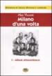 Milano d una volta. Vol. 1: Album ottocentesco [1944]