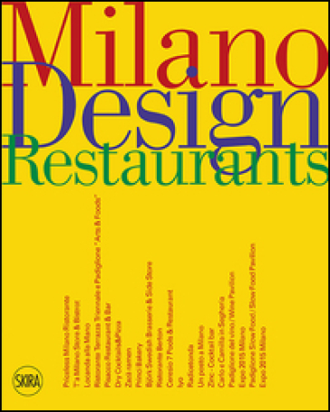 Milano design restaurant. Ediz. italiana e inglese - Maria Vittoria Capitanucci