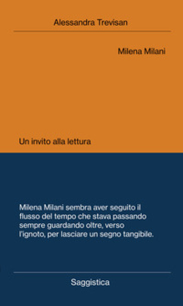 Milena Milani. Un invito alla lettura - Alessandra Trevisan