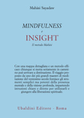 Mindfulness e insight. Il metodo Mah¿si