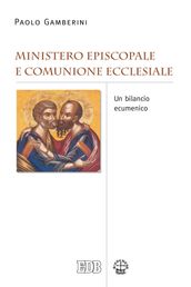 Ministero episcopale e comunione ecclesiale