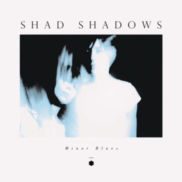 Minor blues - blue edition - SHAD SHADOWS