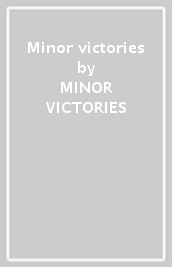 Minor victories