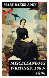 Miscellaneous Writings, 1883-1896