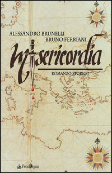 Misericordia - Alessandro Brunelli - Bruno Ferriani