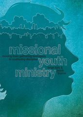 Missional Youth Ministry