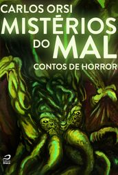 Mistérios do mal: contos de horror