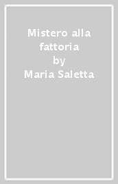 Mistero alla fattoria