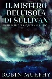 Il Mistero dell Isola di Sullivan