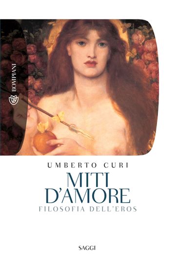 Miti d'amore - Umberto Curi