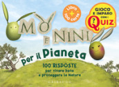 Mo  e Nini per il pianeta. 100 risposte per vivere bene e proteggere la natura. Con 100 Carte