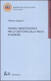 Modelli bioeconomici per la gestione della pesca in Europa