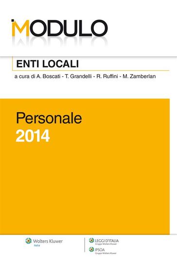 Modulo Enti locali 2014 - Personale - M. Zamberlan (a cura di) - R. Ruffini - T. Grandelli - A. Boscati