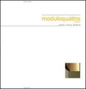 Moduloquattro architetti. Fabrizio Ciappina, Giuseppe Fugazzotto, Antonello Russo, Gaetano Scarcella: spazio misura, struttura. Ediz. illustrata