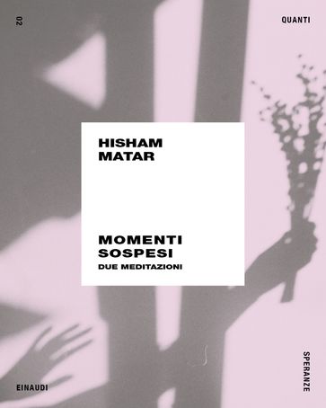 Momenti sospesi - Hisham Matar