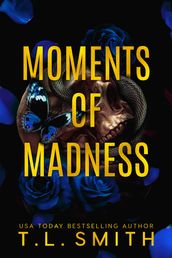 Moments of Madness