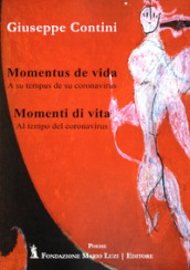 Momentus de vida. Momenti di vita