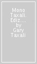 Mono Taxali. Ediz. multilingue