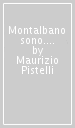 Montalbano sono. Sulle tracce del più famoso commissario di polizia italiano