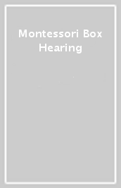 Montessori Box Hearing