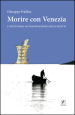 Morire con Venezia. L inevitabile sovrapposizione degli effetti