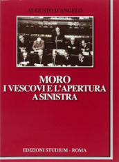 Moro, i vescovi e l apertura a Sinistra