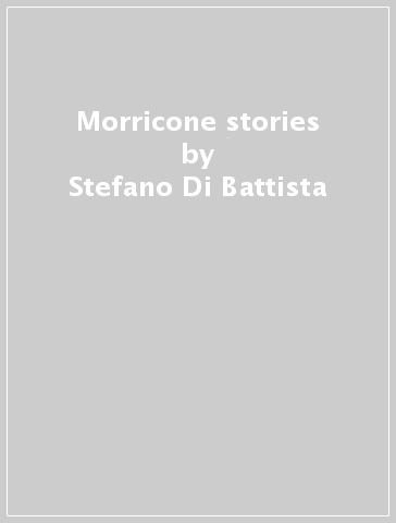 Morricone stories - Stefano Di Battista