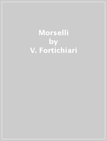 Morselli - V. Fortichiari