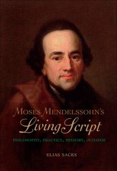 Moses Mendelssohn s Living Script