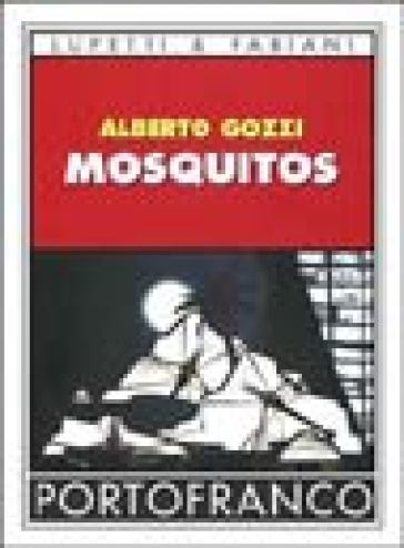 Mosquitos - Alberto Gozzi