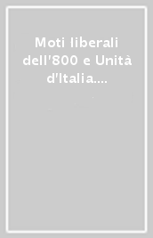 Moti liberali dell 800 e Unità d Italia. Carta murale storica