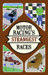 Motor Racing s Strangest Races