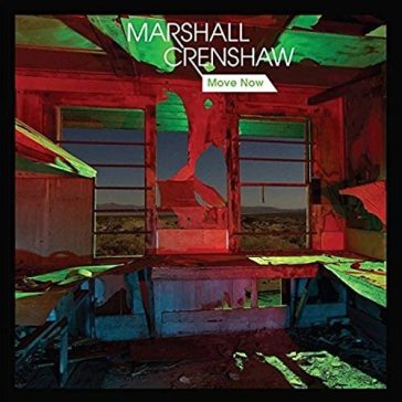 Move now - Marshall Crenshaw