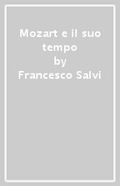 Mozart e il suo tempo