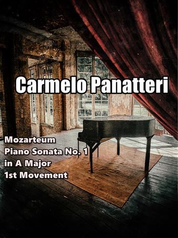 Mozarteum - Piano Sonata No. 1 in A Major (1st Mvt) - Carmelo Panatteri