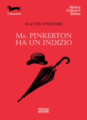 Mr. Pinkerton ha un indizio