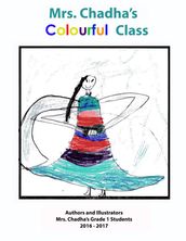 Mrs. Chadha s Colourful Class (Springdale)