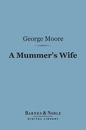 A Mummer s Wife (Barnes & Noble Digital Library)