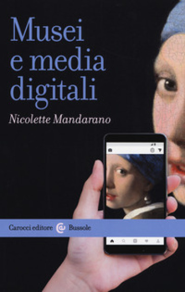 Musei e media digitali - Nicolette Mandarano