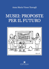 Musei: proposte per il futuro