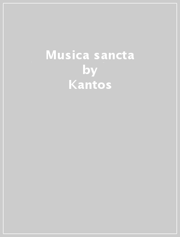 Musica sancta - Kantos & Elspeth Slo