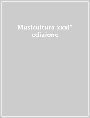 Musicultura xxxi° edizione