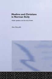 Muslims and Christians in Norman Sicily