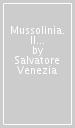 Mussolinia. Il fallimento di un idea