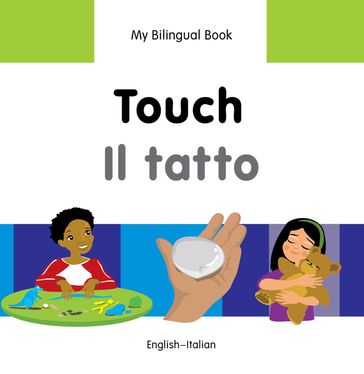 My Bilingual BookTouch (EnglishItalian) - Milet Publishing