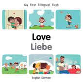 My First Bilingual BookLove (EnglishGerman)