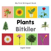 My First Bilingual BookPlants (EnglishTurkish)