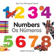 My First Bilingual BookNumbers (EnglishPortuguese)