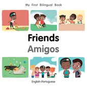 My First Bilingual BookFriends (EnglishPortuguese)