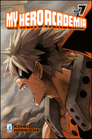 My Hero Academia. Vol. 7 - Kohei Horikoshi